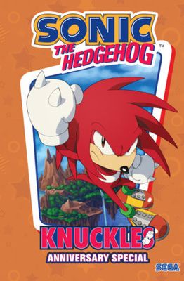 SONIC THE HEDGEHOG: KNUCKLES ANNIVERSARY SPECIAL