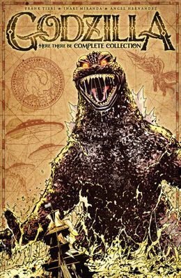 GODZILLA: HERE THERE BE COMPLETE COLLECTION