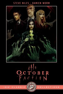 THE OCTOBER FACTION: IDW CLASSIC COLLECTIONS