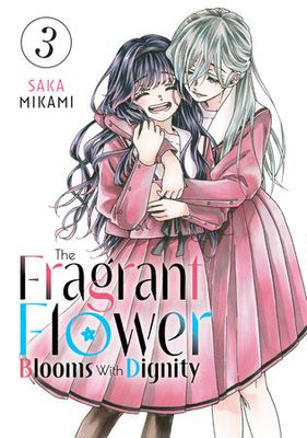 FRAGRANT FLOWER BLOOMS WITH DIGNITY GN VOL 03