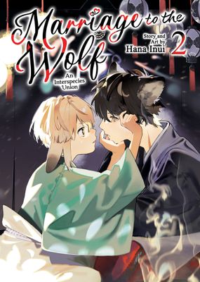 MARRIAGE TO THE WOLF: AN INTERSPECIES UNION VOL. 2
