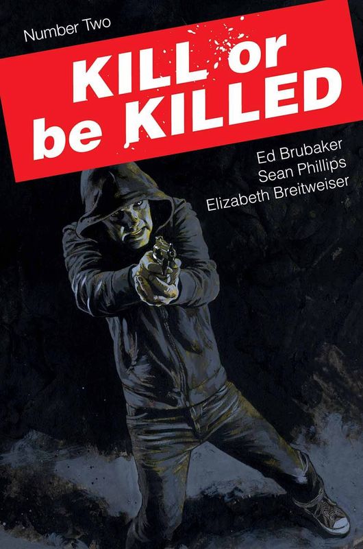 KILL OR BE KILLED #2 (MR)