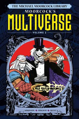 MICHAEL MOORCOCK LIBRARY MULTIVERSE HC VOL 02