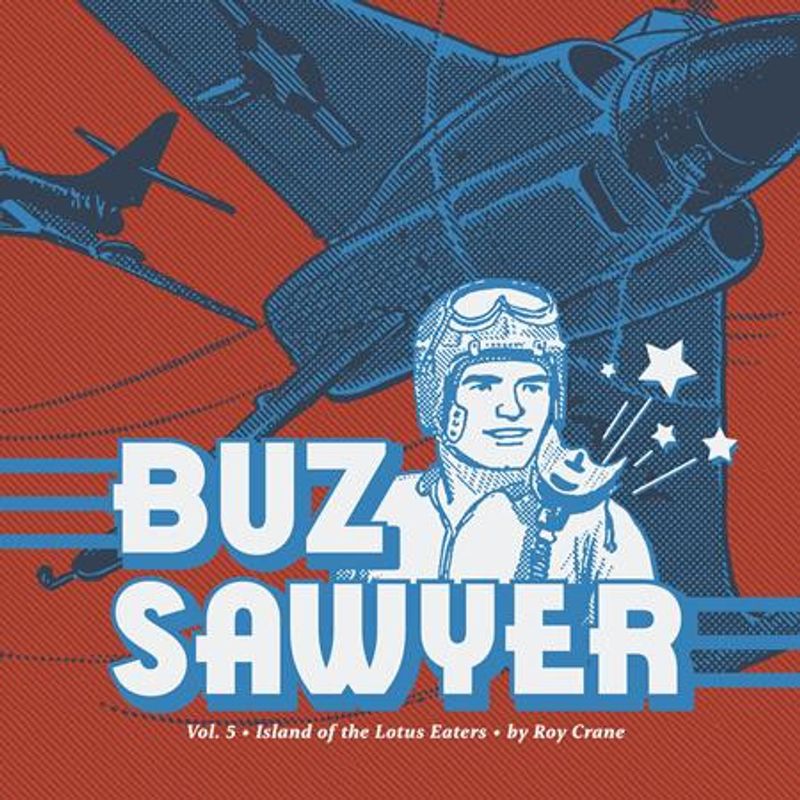 BUZ SAWYER HC VOL 05 ISLAND OF THE LOTUS EATERS 