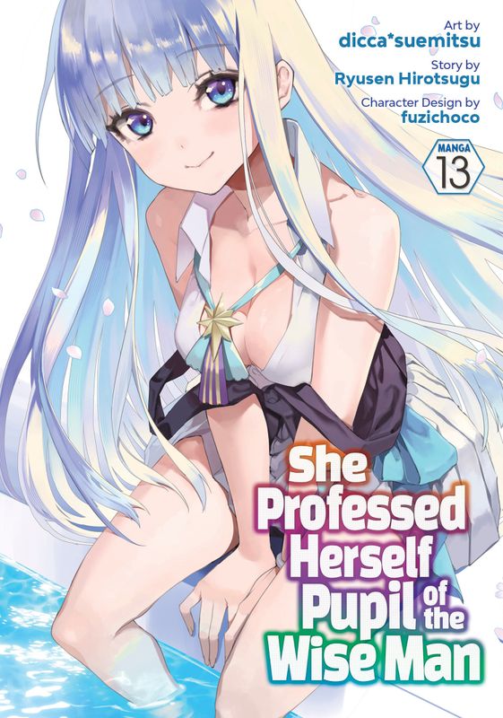 SHE PROFESSED HERSELF PUPIL OF THE WISE MAN (MANGA) VOL. 13
