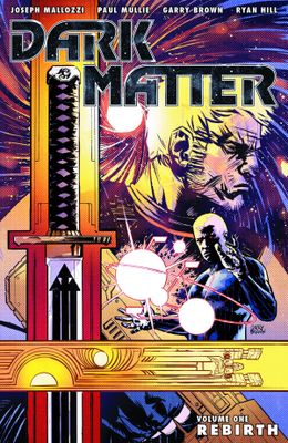 DARK MATTER TP VOL 01 REBIRTH