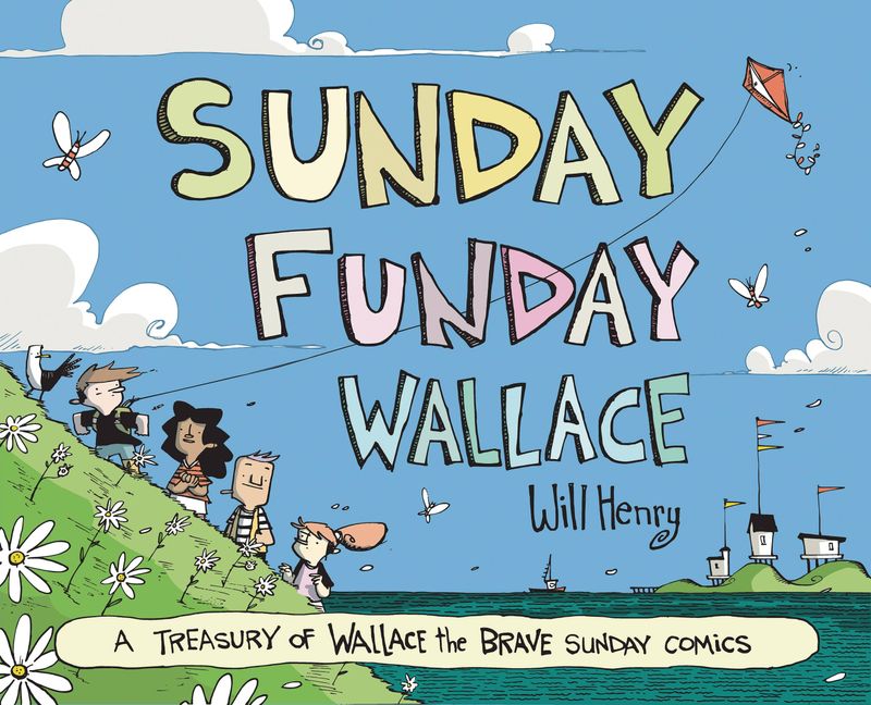 SUNDAY FUNDAY WALLACE THE BRAVE TREASURY HC 