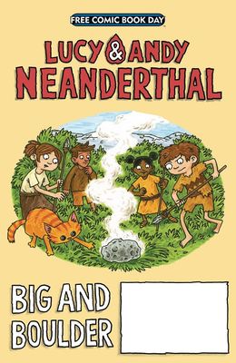 FCBD 2019 LUCY & ANDY NEANDERTHAL BIG & BOLDER