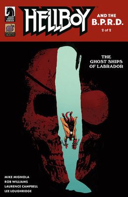 HELLBOY AND THE B.P.R.D.: THE GHOST SHIPS OF LABRADOR #2 (CVR A) (LAURENCE CAMPBELL)