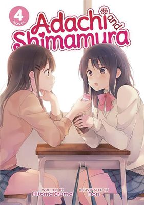 ADACHI & SHIMAMURA LIGHT NOVEL SC VOL 04