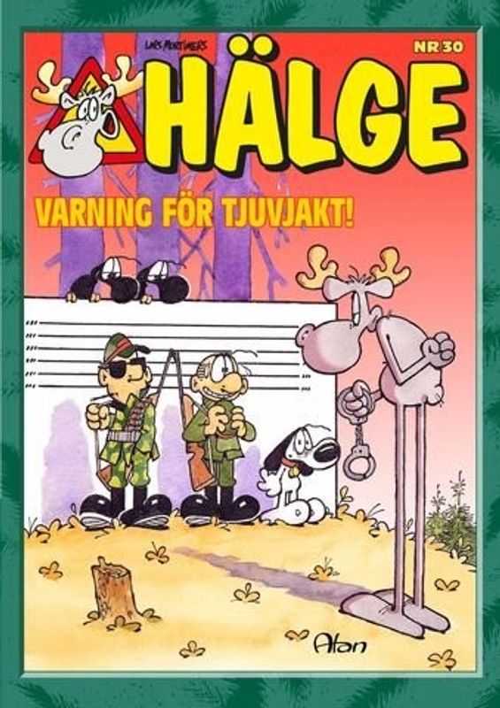 Hälge 30 - Varning för tjuvjakt! SC