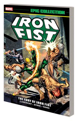 IRON FIST EPIC COLLECTION TP FURY OF IRON FIST