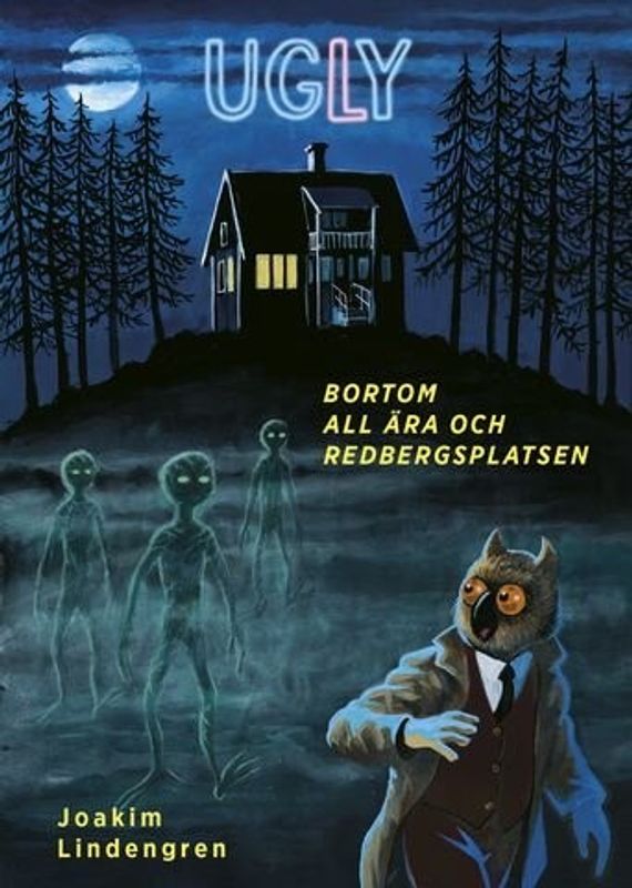 Ugly 3 - Bortom all ära och Redbergsplatsen HC