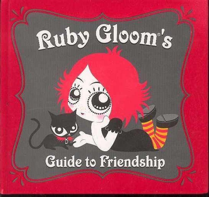 RUBY GLOOMS GUIDE TO FRIENDSHIP HC
