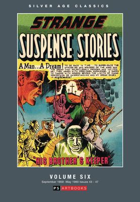 SILVER AGE CLASSICS STRANGE SUSPENSE STORIES HC VOL 06  0