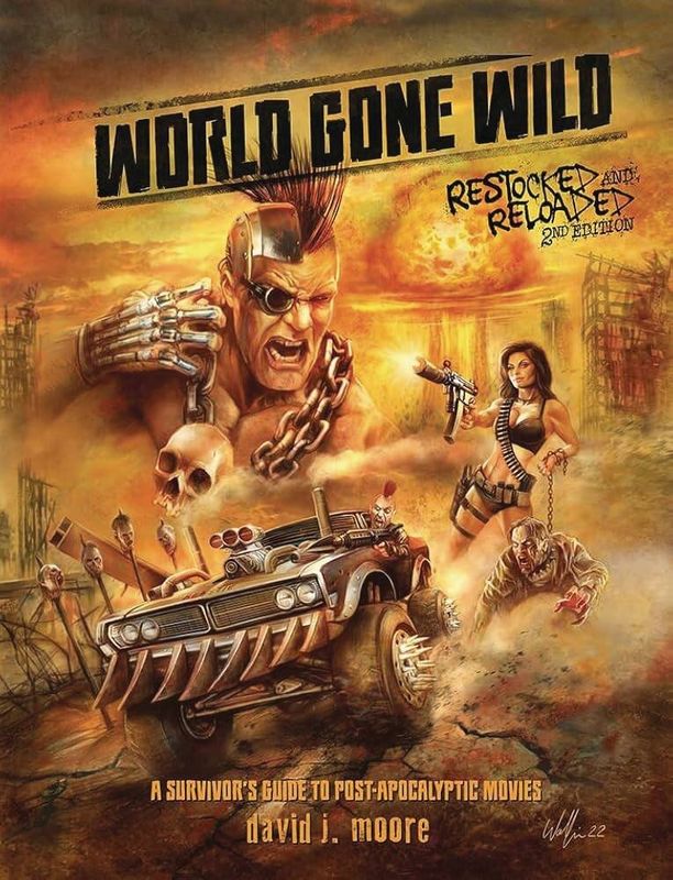 WORLD GONE WILD SURVIVORS POST APOCALYPTIC MOVIES HC 2ND ED