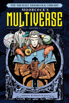 MICHAEL MOORCOCK LIBRARY MULTIVERSE HC VOL 01