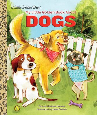 MY LITTLE GOLDEN BOOK ABOUT DOGS