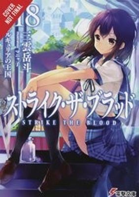 STRIKE THE BLOOD LIGHT NOVEL SC VOL 18