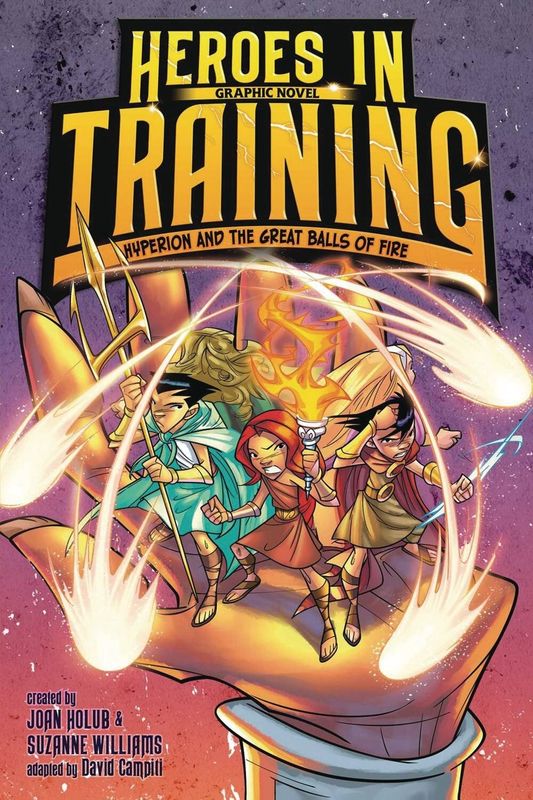 HEROES IN TRAINING HC GN VOL 04 HYPERION & GREAT BALLS FIRE