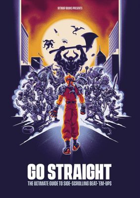 GO STRAIGHT ULT GUIDE TO SIDE SCROLLING BEAT EM UPS HC