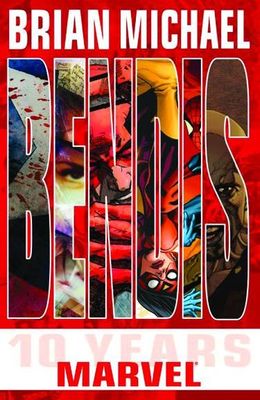 BRIAN MICHAEL BENDIS 10 YEARS AT MARVEL TP