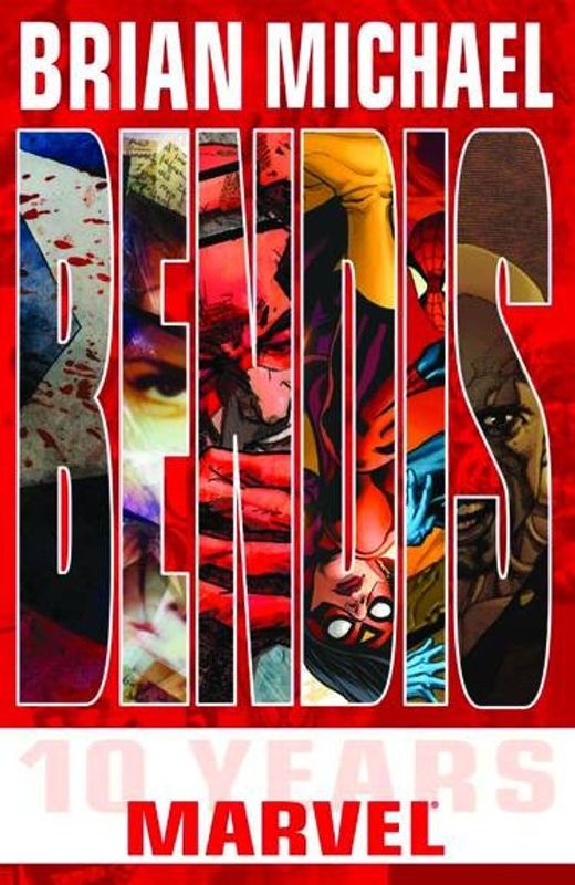 BRIAN MICHAEL BENDIS 10 YEARS AT MARVEL TP