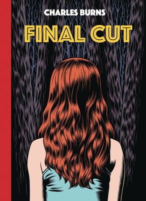 CHARLES BURNS FINAL CUT HC