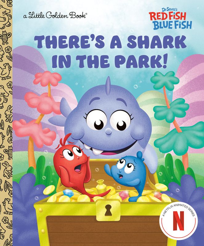 THERE'S A SHARK IN THE PARK! (DR. SEUSS'S RED FISH, BLUE FISH)