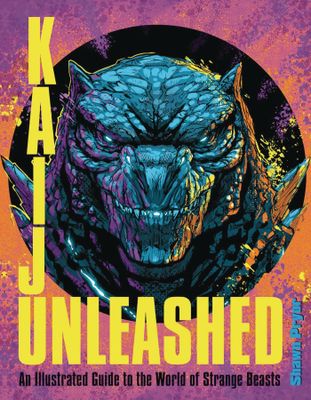 KAIJU UNLEASHED ILLUS GT WORLD OF STRANGE BEASTS HC