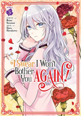 I SWEAR I WONT BOTHER YOU AGAIN GN VOL 05