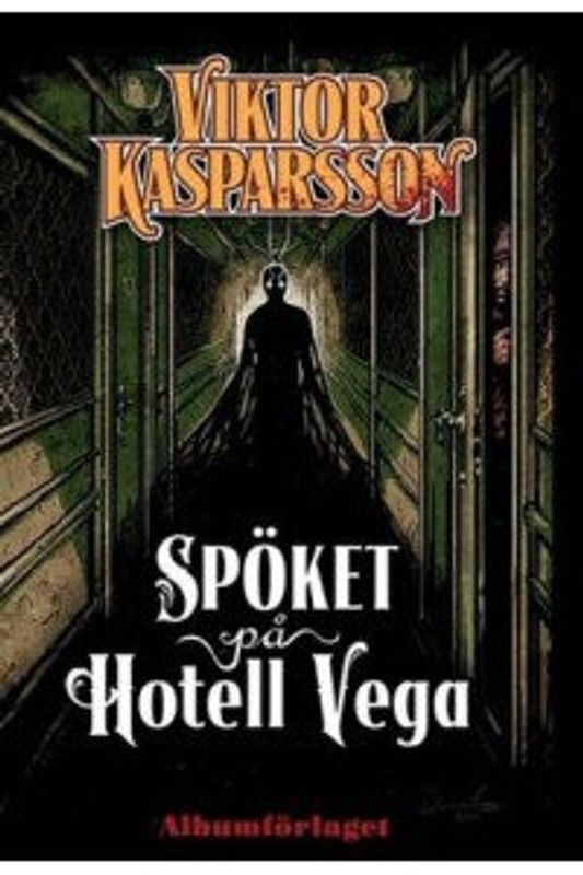 Viktor Kasparssons 02 Spöket på hotell Vega HC