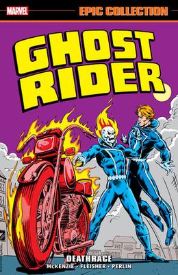 GHOST RIDER EPIC COLLECT TP VOL 03 DEATHRACE