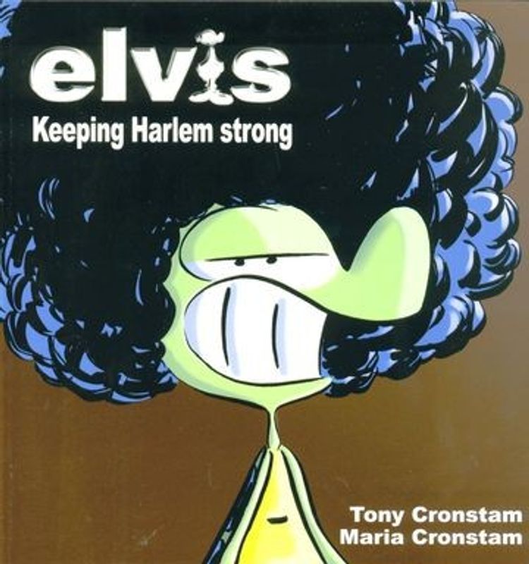 Elvis 05 - Keeping Harlem Strong