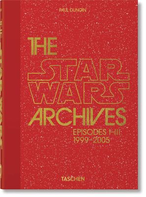STAR WARS ARCHIVES EPISODES I - III 1999 2005 40TH ANNIV HC