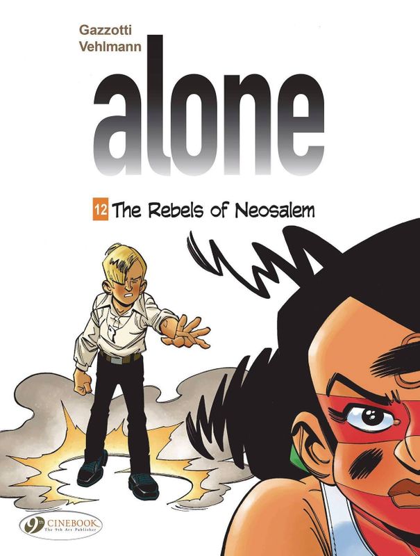 ALONE GN VOL 12 REBELS OF NEOSALEM