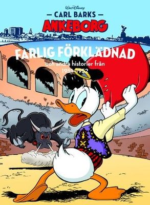 Carl Barks Ankeborg 27 - Farlig förklädnad HC