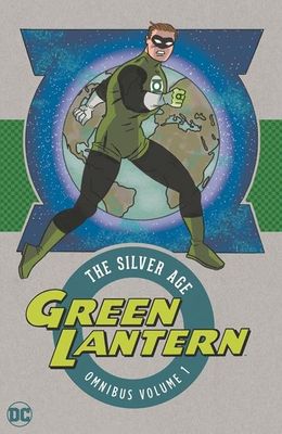 GREEN LANTERN THE SILVER AGE OMNIBUS HC VOL 01 (2023 EDITION)