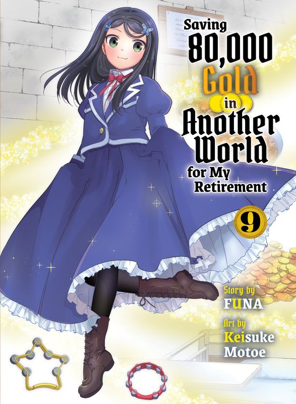 SAVING 80,000 GOLD IN ANOTHER WORLD FOR MY RETIREMENT 9 (LIGHT NOVEL)