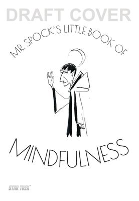 MR SPOCK`S LITTLE BOOK OF MINDFULNESS HC