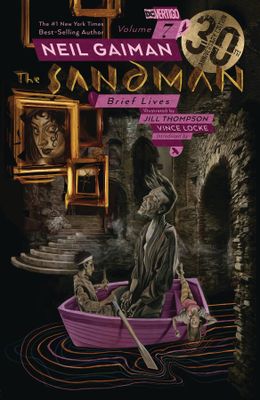 SANDMAN TP VOL 07 BRIEF LIVES 30TH ANNIV ED (MR)
