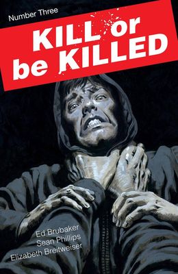 KILL OR BE KILLED #3 (MR)