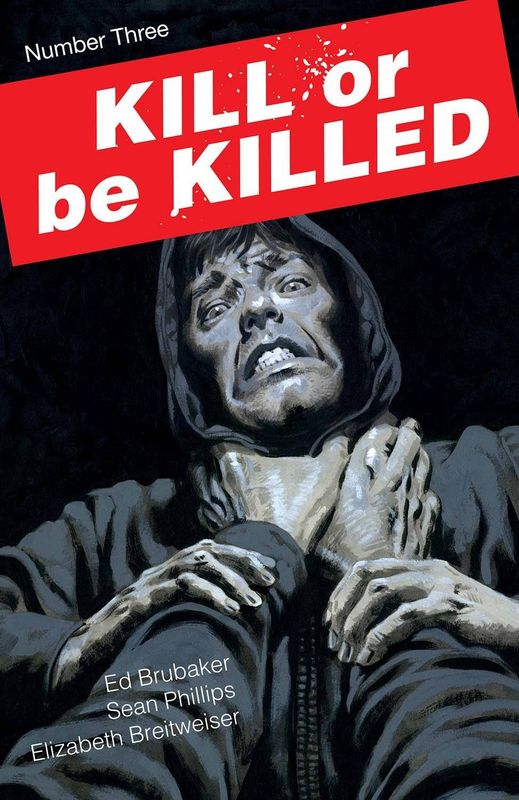 KILL OR BE KILLED #3 (MR)