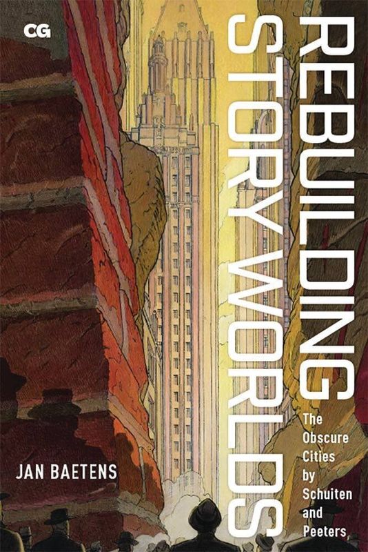REBUILDING STORY WORLDS OBSCURE CITIES BY SCHUITEN SC