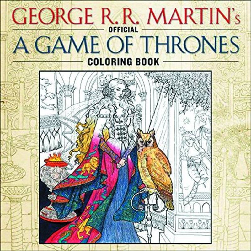 GEORGE RR MARTIN GAME OF THRONES COLORING BOOK