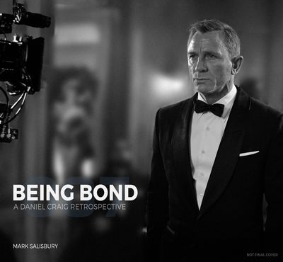 BEING BOND A DANIEL CRAIG RETROSPECTIVE HC