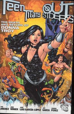 TEEN TITANS OUTSIDERS DEATH AND RETURN OF DONNA TROY TP
(TT/YJ Graduation Day # 1- 3, Return of DT 1 - 4)