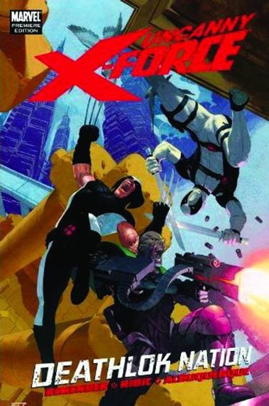 UNCANNY X-FORCE PREM HC DEATHLOK NATION