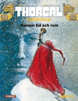 Thorgal Krönikan 5 - Genom tid och rum HC