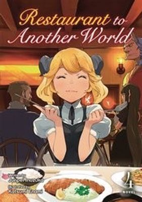 RESTAURANT TO ANOTHER WORLD LIGHT NOVEL VOL 04